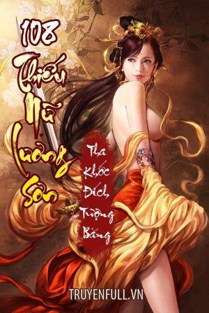 108 Thiếu Nữ Lương Sơn giảng cố sự gì?