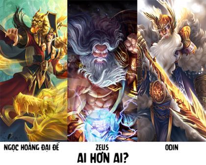 Odin, Zeus cùng Ngọc Hoàng Đại Đế ai lợi hại hơn ai?