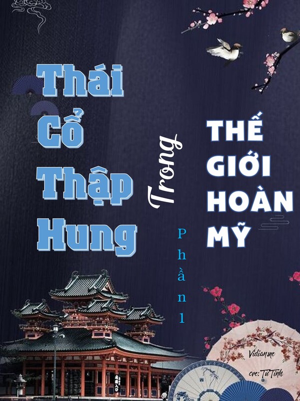 Thái Cổ Thập Hung trong tiểu thuyết Thế Giới Hoàn Mỹ - Phần 1