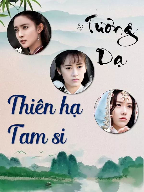 Thiên hạ tam si trong tiểu thuyết Tương Dạ