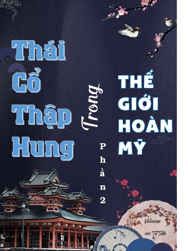Thái Cổ Thập Hung trong tiểu thuyết Thế Giới Hoàn Mỹ - Phần 2