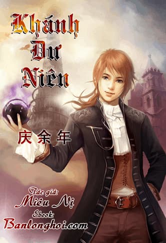 Khánh Dư Niên: Phạm Nhàn kinh lịch nhân sinh