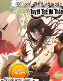 Sơ Lược Tuyệt Thế Vũ Thần