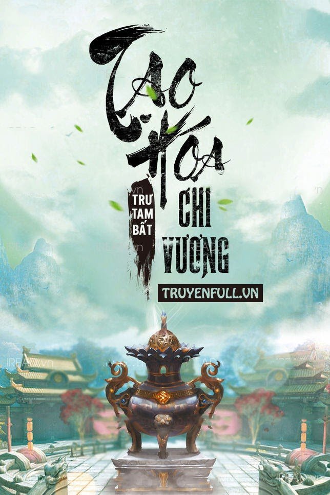 Tóm tắt cảnh giới trong Tạo Hóa Chi Vương