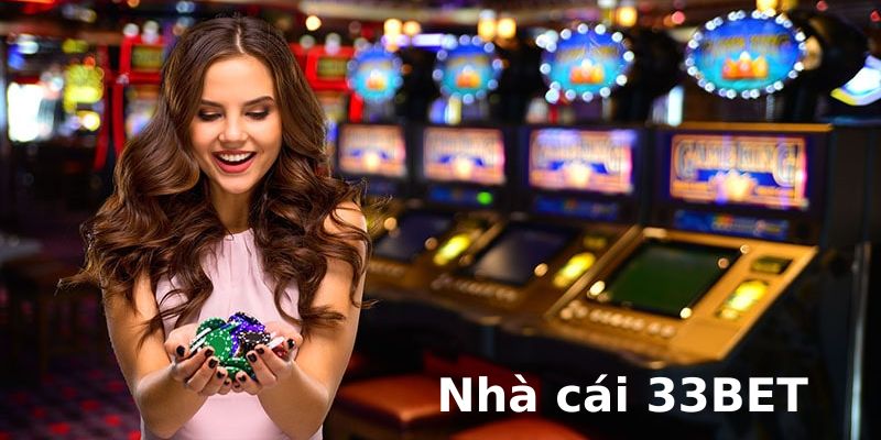 Review 33BET – Thương Hiệu Giải Trí Cá Cược Số 1 Châu Mỹ