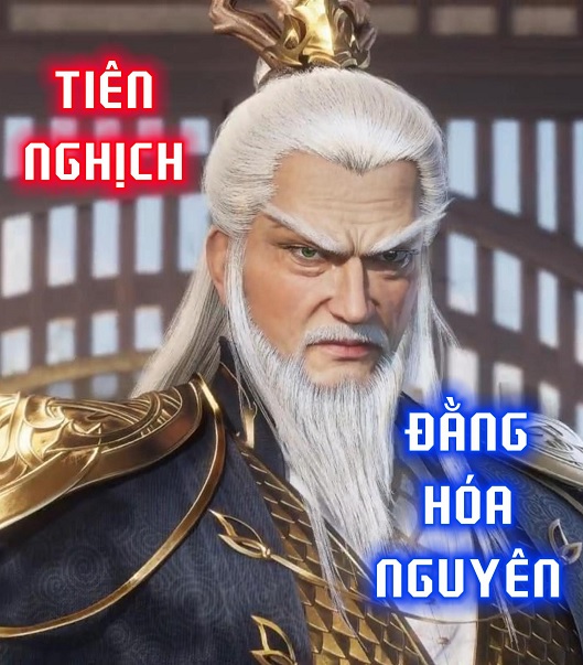 Tiên Nghịch: Đằng Hóa Nguyên