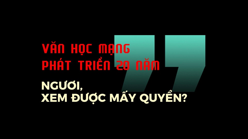 Văn học mạng phát triển 20 năm, ngươi xem được mấy quyển?