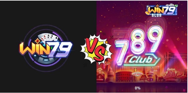 Win79.blog - So sánh sảnh Game Bài Win79 và 789 Club