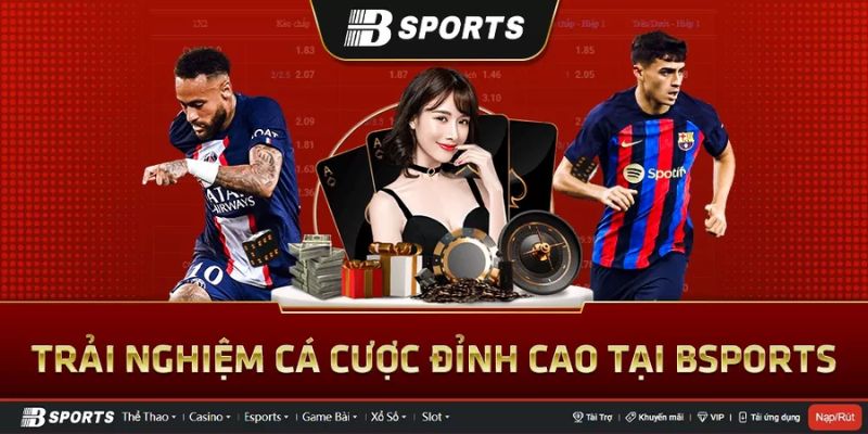 Bsport - Nhà cái uy tín hàng đầu đẳng cấp Châu Á