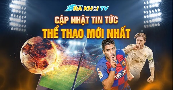 Rakhoitv - Lựa chọn xem bóng đá top đầu từ rakhoi-tv.wiki
