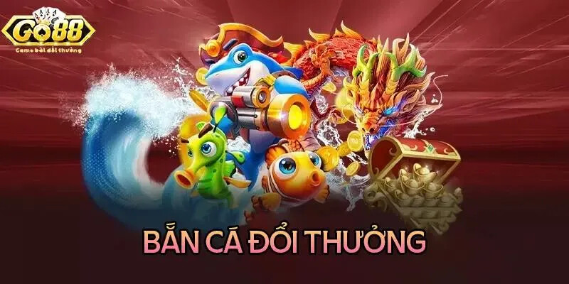 Hướng Dẫn Chơi Bắn Cá Đổi Thưởng Tại Go88 Trực Tuyến