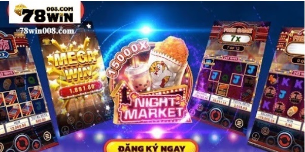 Chơi game nổ hũ 78win rút tiền mặt cực uy tín