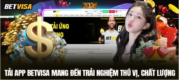 Tải App Betvisa Hướng Dẫn Tải App Chi Tiết Cho Tân Thủ Mới Tham Gia