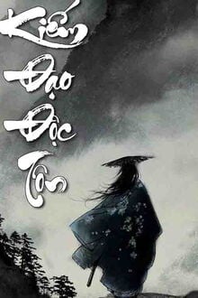 Sơ lược: Kiếm Đạo Độc Tôn