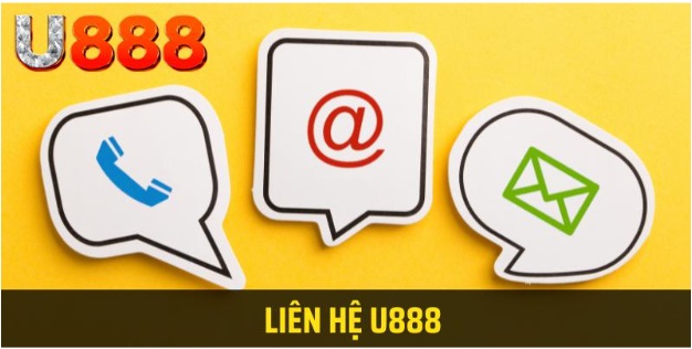 Liên Hệ U888 - Luôn Hỗ Trợ Khách Hàng Mỗi Khi Bạn Cần