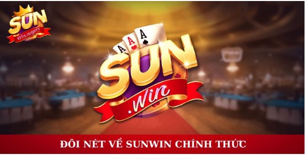 Sunwin chính thức - Chinh phục web cá cược chất lượng cao