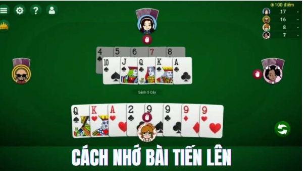 Tổng Hợp Các Cách Nhớ Bài Tiến Lên Hiệu Quả Từ Chuyên Gia