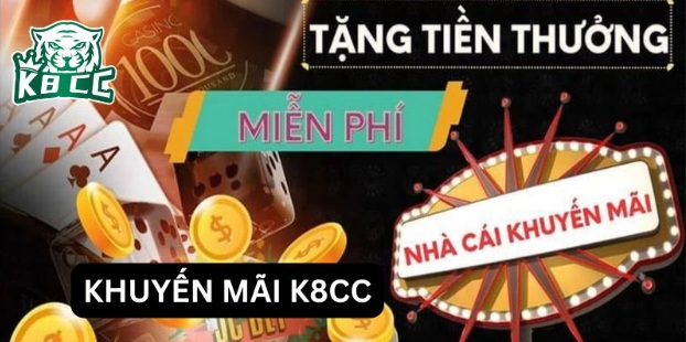 Các khuyến mãi k8cc dành cho tân thủ mới nhất năm 2025
