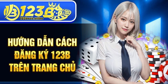 123B - Đăng ký trải nghiệm các game đổi thưởng siêu hấp dẫn
