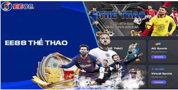 Thể thao ee88 – vũ trụ cá cược đỉnh cao khiến cược thủ nghiện ngay từ lần đầu đặt kèo