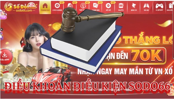 Điều Khoản Và Điều Kiện Sodo66 - Tổng Hợp Quy Định Mới Nhất