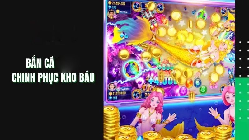 Bắn Cá Long Vương - Trải Nghiệm Săn Kho Báu Đại Dương