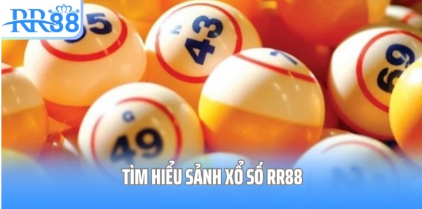 Xổ số RR88: Trải nghiệm mới cho người mê con số
