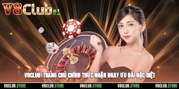 V8club - Trang Chủ Chính Thức Nhận Ngay Ưu Đãi Đặc Biệt