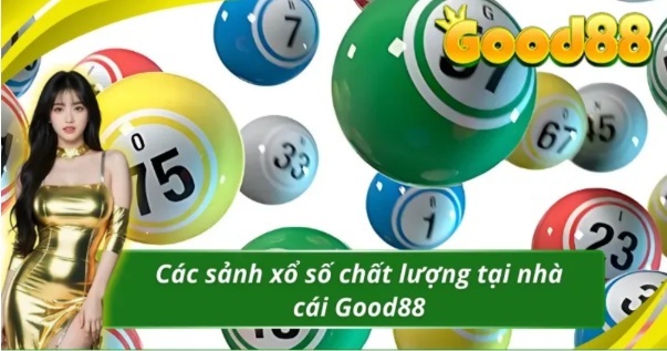 Xổ Số GOOD88 tổng quan sản phẩm tỷ lệ và trải nghiệm người chơi