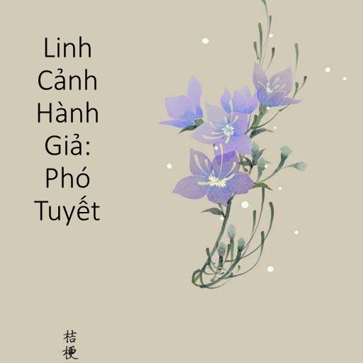 Linh Cảnh Hành Giả: Phó Tuyết