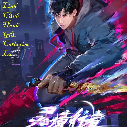 Linh Cảnh Hành Giả: Catherine Lu