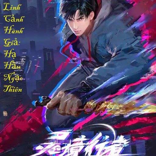 Linh Cảnh Hành Giả: Hạ Hầu Ngạo Thiên