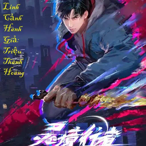 Linh Cảnh Hành Giả: Triệu Thành Hoàng