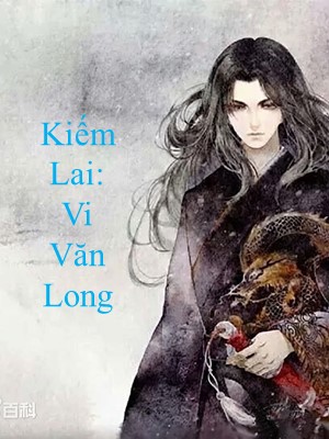Kiếm Lai: Vi Văn Long