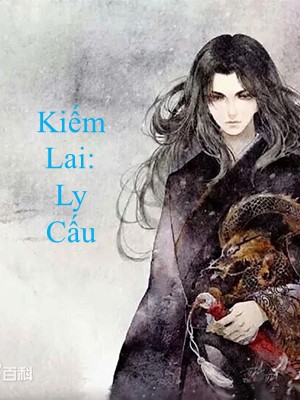 Kiếm Lai: Ly Cấu