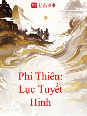 Phi Thiên: Lục Tuyết Hinh