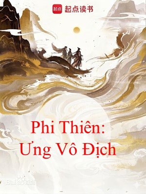 Phi Thiên: Ưng Vô Địch