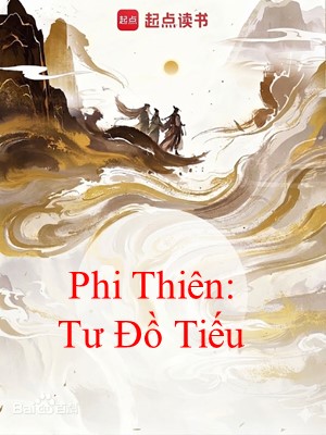 Phi Thiên: Tư Đồ Tiếu