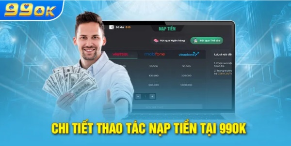 Nạp tiền 99ok giúp hành trình giải trí online trở nên mạch lạc và dễ theo dõi