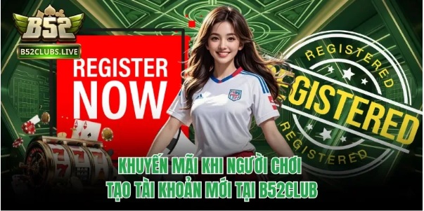 B52Club – Hướng dẫn đăng ký tài khoản và bảo vệ thông tin cá nhân