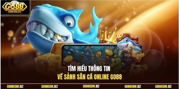 Bắn Cá GO88 – Tìm hiểu trò chơi arcade và cách quản lý phiên chơi