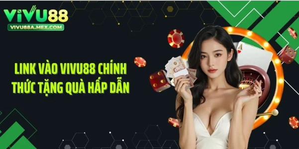 VIVU88 – 8 tiêu chí nên kiểm tra khi tìm hiểu một nền tảng giải trí trực tuyến