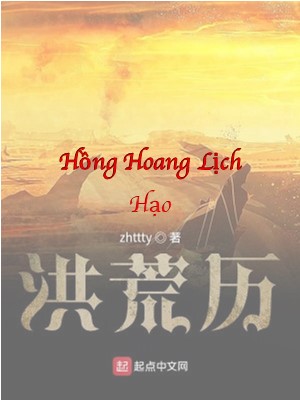 Hạo - Hồ Sơ, Sức Mạnh & Tuyệt Kỹ Trong Hồng Hoang Lịch