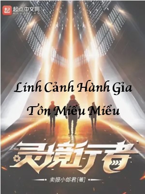 Linh Cảnh Hành Giả: Tôn Miểu Miểu
