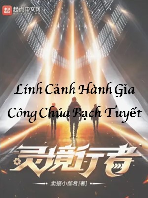 Linh Cảnh Hành Giả: Công Chúa Bạch Tuyết