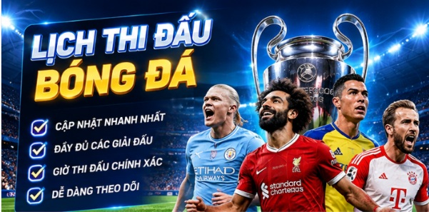 Lịch thi đấu bóng đá và cách xây dựng kế hoạch theo dõi trận cầu hiệu quả